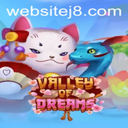Exploring the Enchanting World of ValleyofDreams: The New Gaming Sensation with J8 Mechanics